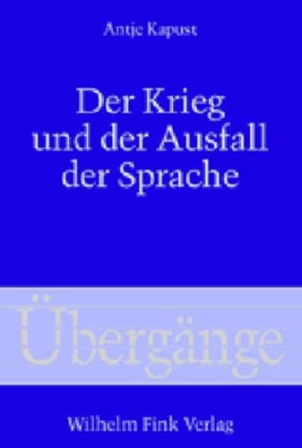 9783770539864: Kapust, A: Krieg/Ausfall d. Sprache