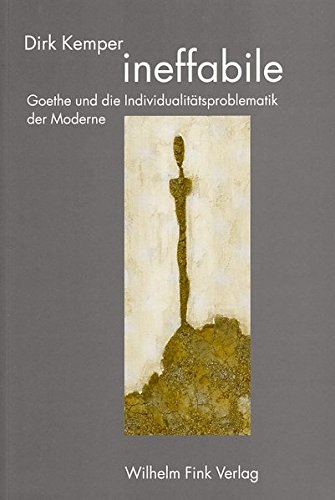 9783770540235: ineffabile. Goethe und die Individualittsproblematik der Moderne