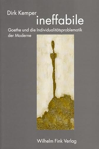 9783770540235: ineffabile: Goethe und die Individualittsproblematik der Moderne