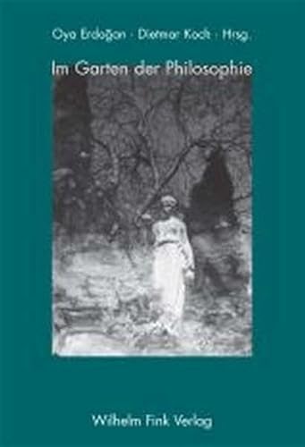 Im Garten der Philosophie: Festschrift für Hans-Dieter Bahr zum 65. Geburtstag