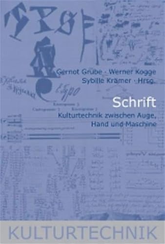 Beispielbild fr Schrift. Kulturtechnik zwischen Auge, Hand und Maschine. zum Verkauf von Antiquariat & Verlag Jenior