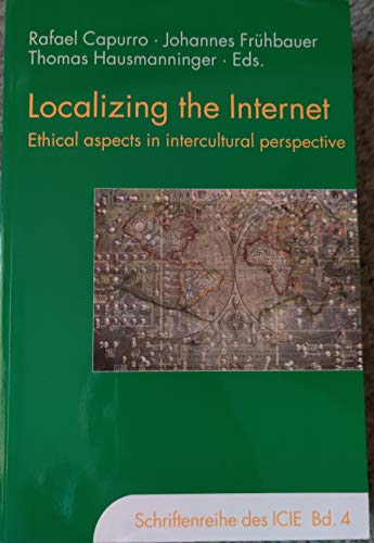 9783770542000: Localizing the Internet: Ethical aspects in intercultural perspective