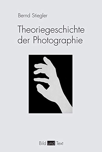 9783770542161: Theoriegeschichte der Photographie