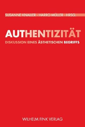 9783770542277: Authentizitt: Diskussion eines sthetischen Begriffs