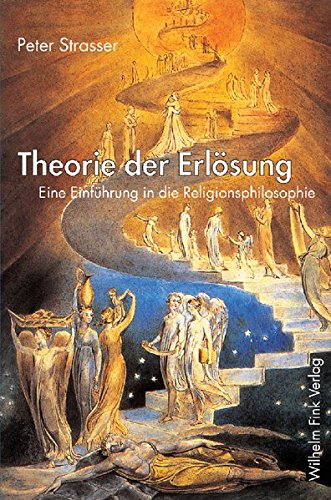 Theorie der ErdlÃ¶sung: Eine EinfÃ¼hrung in die Religionsphilosophie (9783770542383) by Strasser, Peter