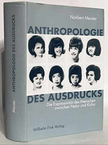 9783770542888: Anthropologie des Ausdrucks: Die Expressivitt des Menschen zwischen Natur und Kultur