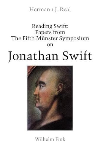 Beispielbild fr Reading Swift: Papers from The Fifth Mnster Symposium on Jonathan Swift zum Verkauf von Benjamin Books
