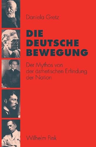 Stock image for Die deutsche Bewegung. Der Mythos von der sthetischen Erfindung der Nation. for sale by Antiquariat Bader Tbingen