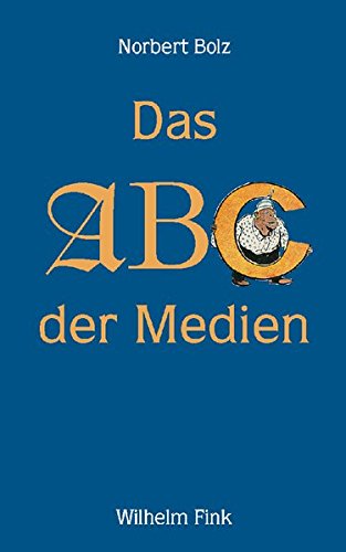 Stock image for Das ABC der Medien. for sale by modernes antiquariat f. wiss. literatur