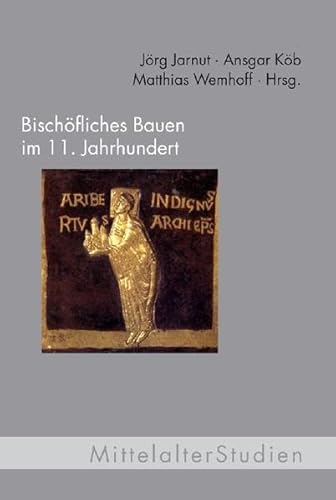 Stock image for Bischfliches Bauen im 11. Jahrhundert. Archologisch-historisches Forum. for sale by Antiquariat + Verlag Klaus Breinlich