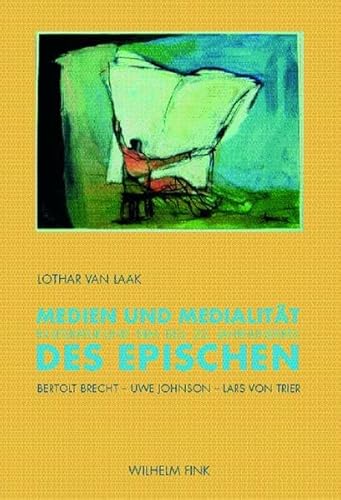 Medien und Medialität des Epischen in Literatur und Film des 20. Jahrhunderts. Bertolt Brecht - U...