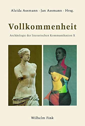 9783770548132: Vollkommenheit: Archologie der literarischen Kommunikation X