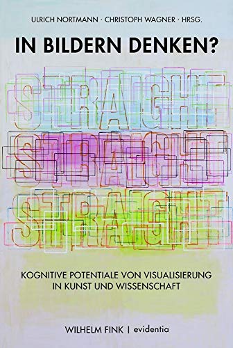 Stock image for In Bildern denken? Kognitive Potentiale von Visualisierung in Kunst und Wissenschaft for sale by medimops