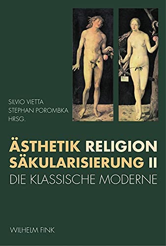 Beispielbild fr sthetik - Religion - Skularisierung, Bd.2 : Die klassische Moderne zum Verkauf von medimops
