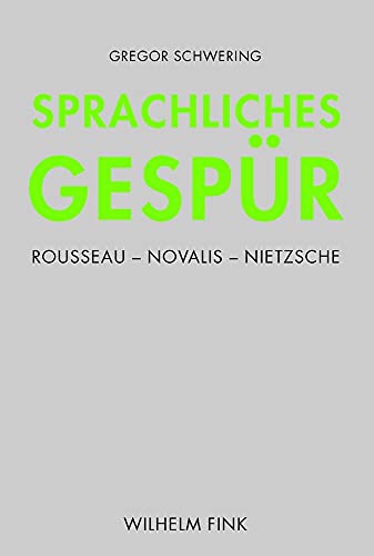 Beispielbild fr Sprachliches Gespr. Rousseau - Novalis - Nietzsche. zum Verkauf von Antiquariat Luechinger