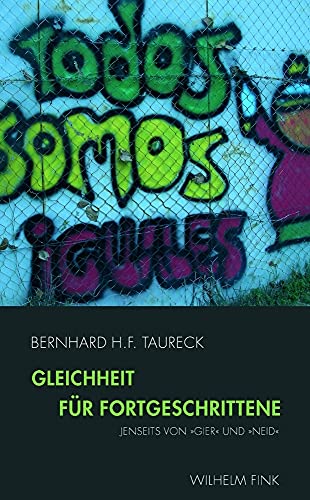 Stock image for Gleichheit fr Fortgeschrittene. Jenseits von "Gier" und "Neid for sale by medimops