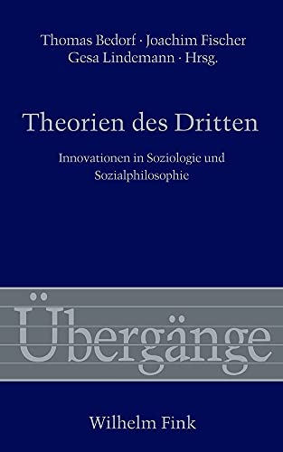 9783770550210: Theorien des Dritten. Innovationen in Soziologie und Sozialphilosophie