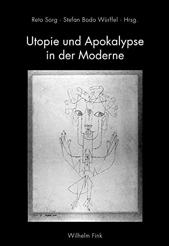 9783770550593: Utopie und Apokalypse in der Moderne.