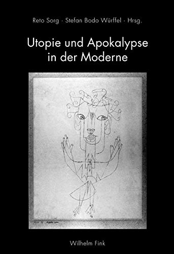 Stock image for Utopie und Apokalypse in der Moderne. for sale by medimops