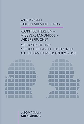 9783770552153: Klopffechtereien - Missverstndnisse - Widersprche?: Methodische und methodologische Perspektiven auf die Kant-Forster-Kontroverse