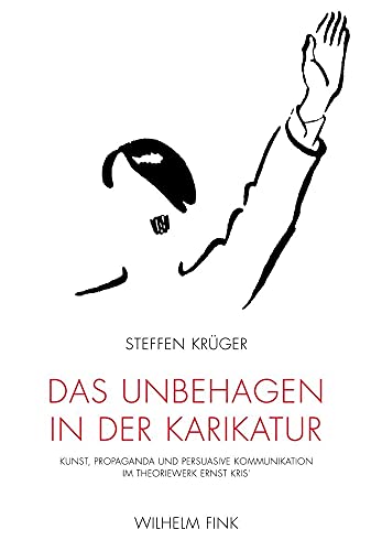 9783770552429: Das Unbehagen in der Karikatur. Kunst, Propaganda und persuasive Kommunikation im Theoriewerk Ernst Kris'