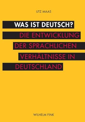 9783770552726: Was ist deutsch? Die Entwicklung der sprachlichen Verhltnisse in Deutschland