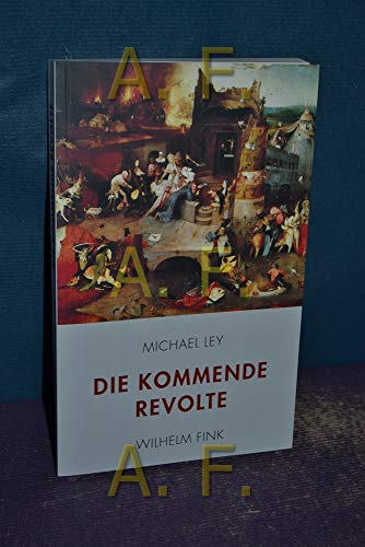 9783770553341: Die kommende Revolte