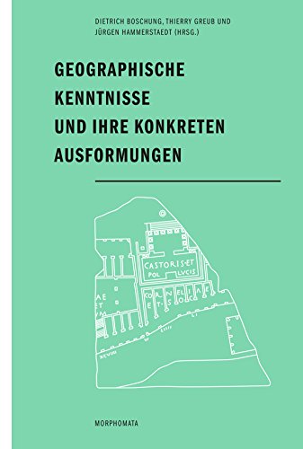 Stock image for Geographische Kenntnisse und ihre konkreten Ausformungen. for sale by Antiquariat Luechinger