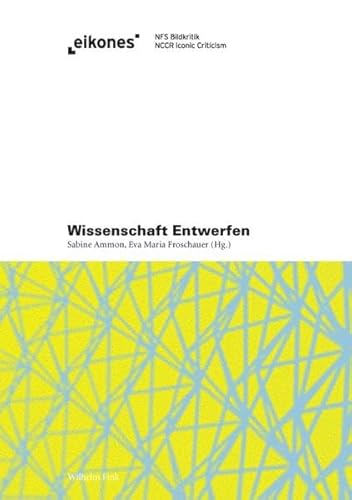 9783770555215: Wissenschaft Entwerfen: Vom forschenden Entwerfen zur Entwurfsforschung der Architektur