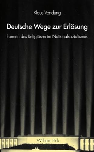 9783770555659: Deutsche Wege zur Erlsung: Formen des Religisen im Nationalsozialismus