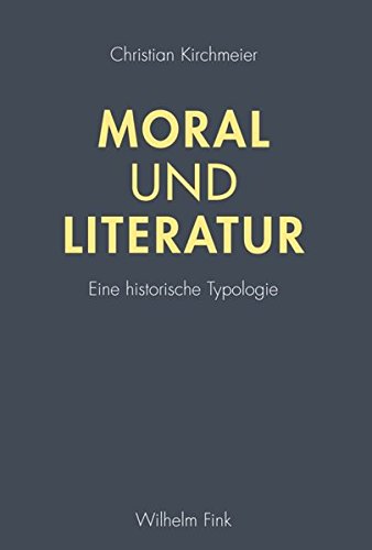 9783770555727: Moral und Literatur. Eine historische Typologie