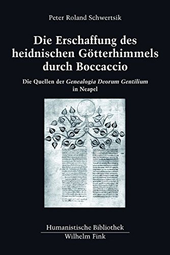 9783770556724: Die Erschaffung des heidnischen Gtterhimmels durch Boccaccio. Die Quellen der Genealogia Deorum Gentilium in Neapel