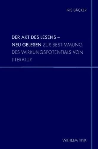 Beispielbild fr Der Akt des Lesens - neu gelesen. Zur Bestimmung des Wirkungspotentials von Literatur (Schriftenreihe d. Instituts f. russisch-deutsche Literatur- u. Kulturbeziehungen an d. RGGU Moskau; Bd. 12). zum Verkauf von Antiquariat Logos