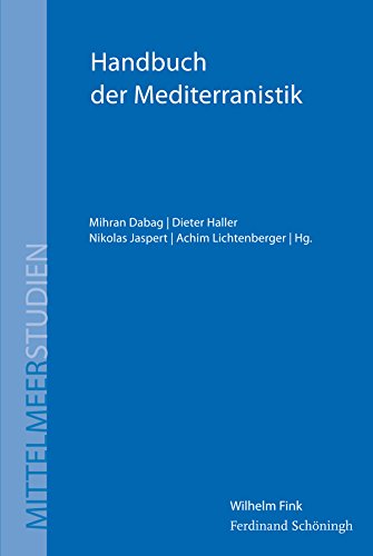 9783770557431: Handbuch der Mediterranistik. Systematische Mittelmeerforschung und disziplinre Zugnge