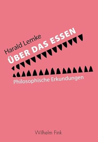 9783770557936: ber das Essen. Philosophische Erkundungen