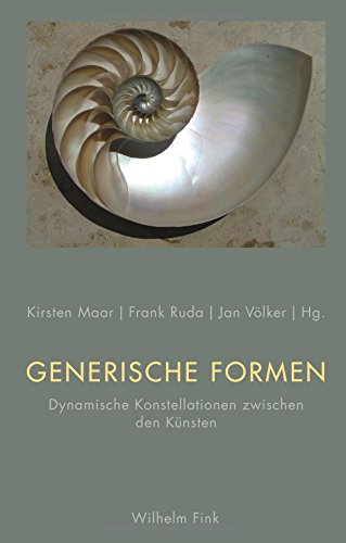 Beispielbild fr Generische Formen, Dynamische Konstellationen zwischen den Knsten, Mit Abb., zum Verkauf von Wolfgang Rger