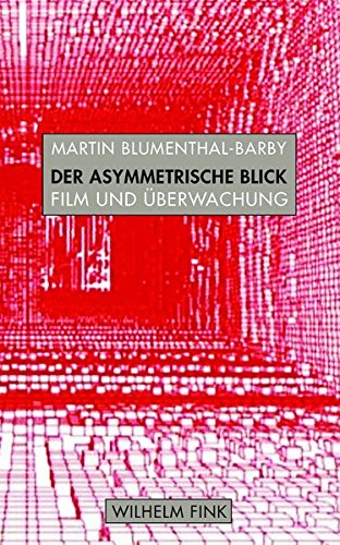Stock image for Der asymmetrische Blick: Film und berwachung for sale by medimops