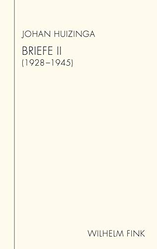 9783770559916: Briefe II: (1928-1945) (Huizinga Schriften)