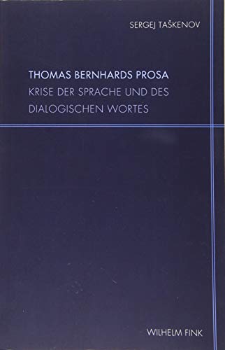 Beispielbild fr Thomas Bernhards Prosa. zum Verkauf von SKULIMA Wiss. Versandbuchhandlung