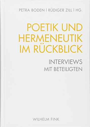 Beispielbild fr POETIK UND HERMENEUTIK IM RUCKBLICK : INTERVIEWS MIT BETEILIGTEN zum Verkauf von Second Story Books, ABAA