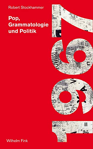 9783770561612: 1967: Pop, Grammatologie und Politik