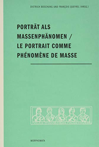 Beispielbild fr Portrt als Massenphnomen/Le portrait comme phnomne de masse. zum Verkauf von SKULIMA Wiss. Versandbuchhandlung