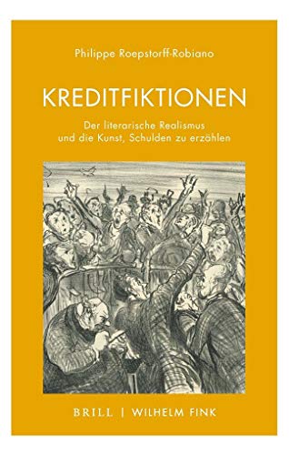 9783770565016: Kreditfiktionen: Der literarische Realismus und die Kunst, Schulden zu erzhlen (Literatur und konomie)