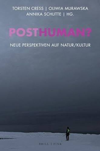 9783770565979: Posthuman?: Neue Perspektiven auf Natur/Kultur