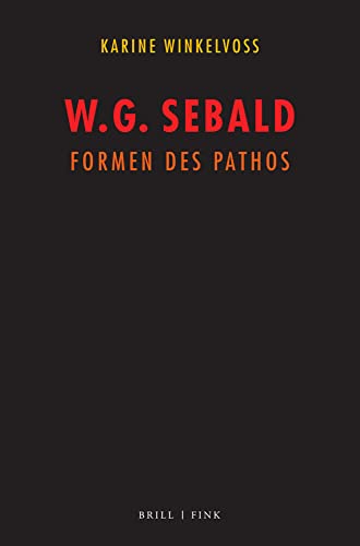 Beispielbild fr W. G. Sebald: Formen des Pathos zum Verkauf von GreatBookPrices