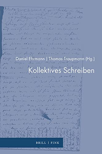 Beispielbild fr Kollektives Schreiben (Zur Genealogie des Schreibens) zum Verkauf von medimops