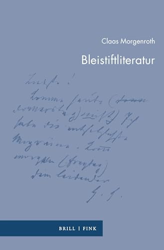 Imagen de archivo de Bleistiftliteratur (Zur Genealogie Des Schreibens, 30) (German Edition) a la venta por The Compleat Scholar