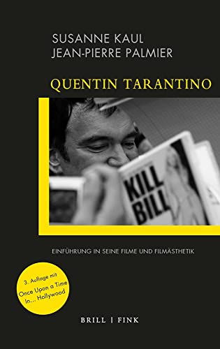 Stock image for Quentin Tarantino: Einfuhrung in Seine Filme Und Filmasthetik. 3. Auflage for sale by Revaluation Books