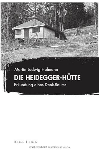 Beispielbild fr Die Heidegger-Hutte zum Verkauf von Blackwell's