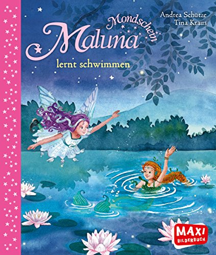 Stock image for MAXI Maluna Mondschein lernt schwimmen for sale by medimops